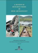 Review of Research Needs in Irish Archaeology